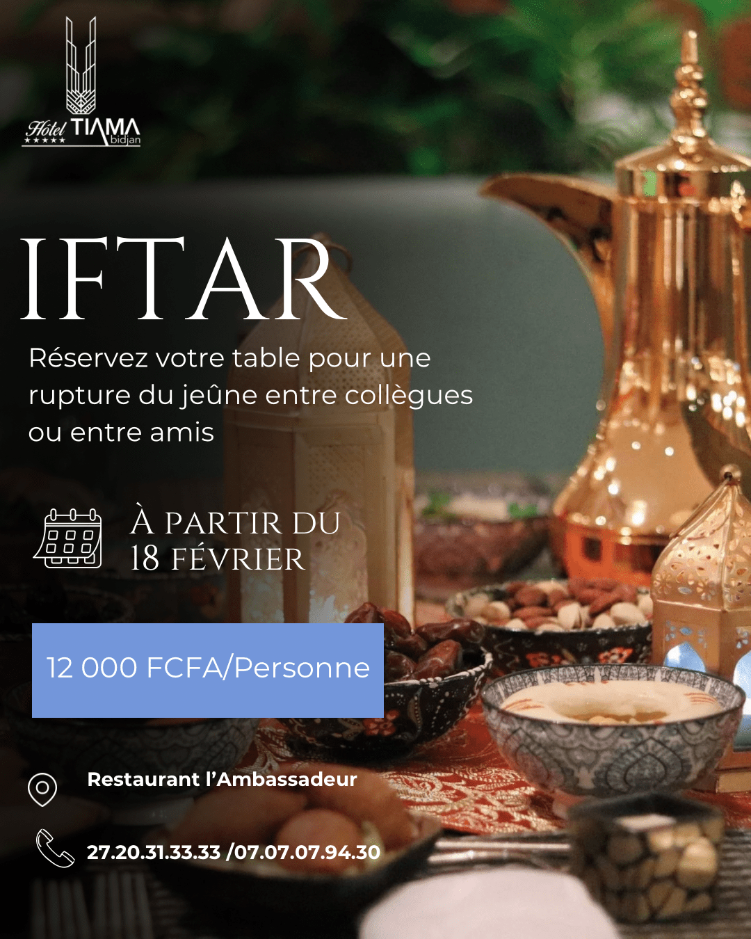 Iftar au restaurant L'Ambassadeur de l'hôtel Tiama